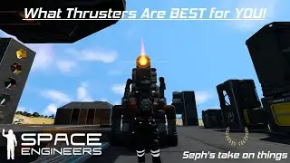 Space Engineers : What's the BEST Thruster/Engine for you! Atmo/Hydro/Ion