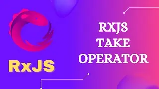 19. RxJS Take Operator. Learn RxJS Filtering Category Take Operator - RxJS