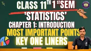 Statistics | CLASS 11 | INTRODUCTION | WBHSC 2025 | ONE LINERS & IMPORTANT NOTES | VTS CLASSES