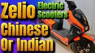 Zelio E Scooter Chinese or Indian | Zelio E Scooters Warranty | 100% Indian E-Scooters ? | #Zelio