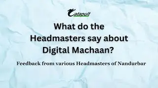 Candid feedbacks from HeadMasters about Digital Machaan
