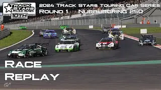 Round 1 | 2024 Track Stars Touring Car Series | Nurburgring 250