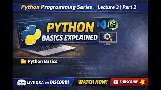Python Programming Series | Lecture 3  | Part 2