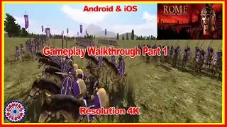 ROME TOTAL WAR ANDROID GAMEPLAY PART 1 | 4K | MOBILE & iOS