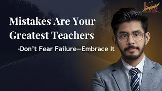 Mistakes Are Stepping Stones: How Mistakes Lead to Success | Motivation