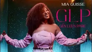 Mia Guiss&eacute; _ GLP ( G&euml;n leen par&eacute;) [lyrics/paroles ]