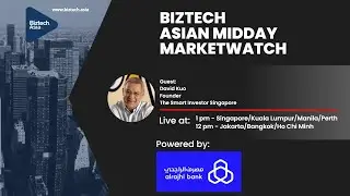 Biztech Asian Midday Market Watch: Food security is now top of mind in Asia