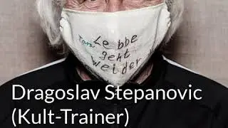 Die Bundesliga vor dem Saisonstart - Gast: Dragoslav Stepanovic (Kult-Trainer)