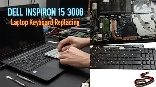Dell Inspiron 15 3000 Laptop Keyboard Replacing | Keyboard Changing