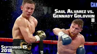 Sa&uacute;l 'Canelo' Alvarez vs Gennady Golovkin II - September 15, 2018 - Full Fight