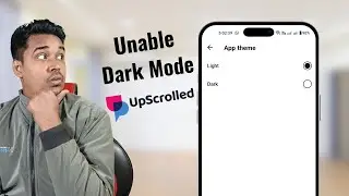 How to Unable Dark Mode on UpScrolled