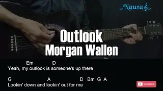 Morgan Wallen - Outlook Guitar Chords Lyrics