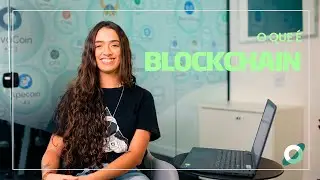 O que é Blockchain? Como funciona e aplicações.