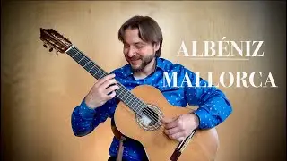 Isaac Albéniz - Mallorca - Classical Guitar (Antoine Pansera)
