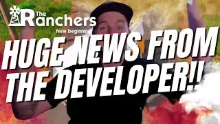 The Ranchers | Massive detail and news that you might miss