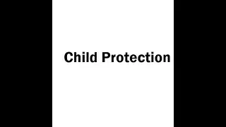 Child Protection - Shaikh Inamullah
