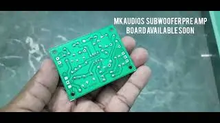 Mk AUDIO'S  SUBWOOFER PRE AMP BOARD 