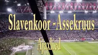 Assekruus - Slavenkoor bij Ajax