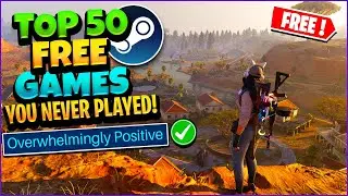 50 БЕСПЛАТНЫХ игр Steam &mdash; скрытых сокровищ (исключительно позитивных!)