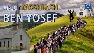 About Mashiach ben Yosef