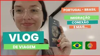 Viagem de Portugal para o Brasil - Minha Experi&ecirc;ncia (quase 24 HORAS viajando😱)