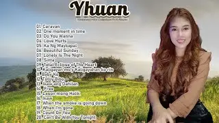 Yhuan Bagong OPM Ibig Kanta 2022 💜 Yhuan Top 20 Best Cover Songs 2022 💜 Nonstop Viral Love Songs