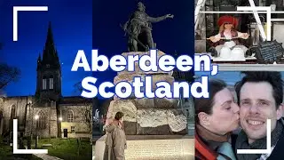 ABERDEEN SCOTLAND - WHAT NOT TO MISS! GUIDED TOUR & TOP SPOTS
