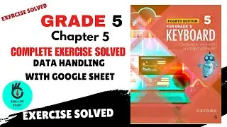 COMPLETE EXERCISE SOLVED DATA HANDLING WITH GOOGLE SHEET| GRADE 5 | COMPUTER SCIENCE | OXFORD |