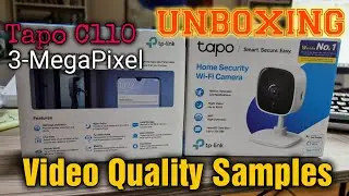 TP-Link Tapo C110 : Best Budget 3MP Indoor Wifi Security Camera Unboxing with Actual Video Samples
