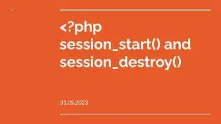 php session_start() & session_destroy()