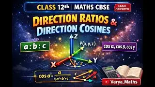 Direction Ratios & Direction Cosines | 3D Geometry