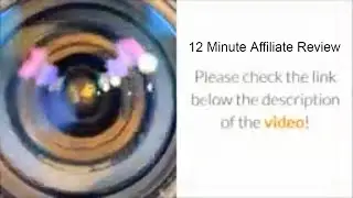 12 minute affiliate - Is it a SCAM?