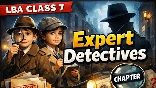 LBA Class 7 EMTIP Expert Detectives #lba#dsert