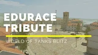 In memory of EDURACE | A tribute | World Of Tanks Blitz