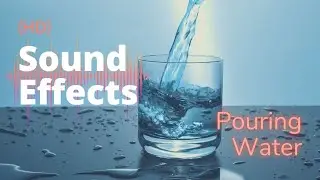 Filling A Glass Of Water - Sound Effects HD