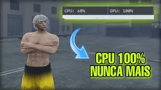 COMO TIRAR O GARGALO DA SUA CPU NO FIVEM - PC FRACO