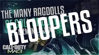 The Many Ragdolls of COD (Bloopers!)