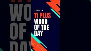 11 plus vocabulary word of the day. #11plus #11plusenglish #elevenplus #11plusvocabulary