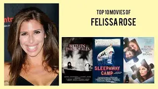 Felissa Rose Top 10 Movies of Felissa Rose| Best 10 Movies of Felissa Rose
