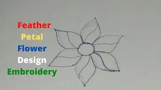 Embroidery for beginner | Feather Petal Flower Design Needle Art With Easy Stitches