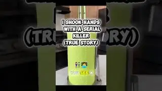 I Shook Hands With a Serial Killer (True Story)