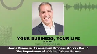 The Importance Of Identifying Value Divers | Your Business Your Life Podcast # 63