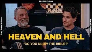 Heaven And Hell: Do You Know the Bible? - Mind Shift #091