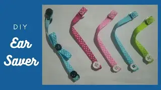DIY Ear Saver | How to make an Ear Saver | Handmade Ear Saver | FHK Craft time