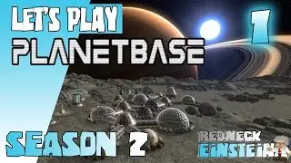 PLANETBASE PC Gameplay - SEASON 2 - Ep1 - CONFIDENT START - Let's Play Planetbase