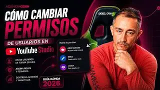 C&oacute;mo Cambiar los Permisos de Usuarios en YouTube [Gu&iacute;a R&aacute;pida 2025]