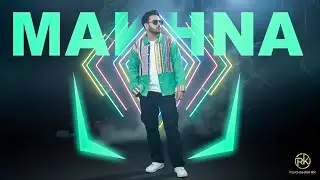 MAKHNA - Rukhshan RK (Official Music Video)