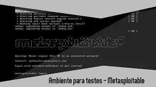 Ambiente para testes - Metasploitable