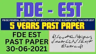FDE EST PAST PAPER 30 06 2021 | est past papers | fde est syllabus | fde test syllabus 2024 #est