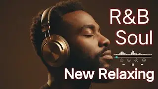 Heavy Feelings Tonight &ndash; Chill R&B Soul Live for Stress Relief